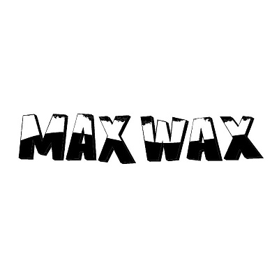 MAX WAX